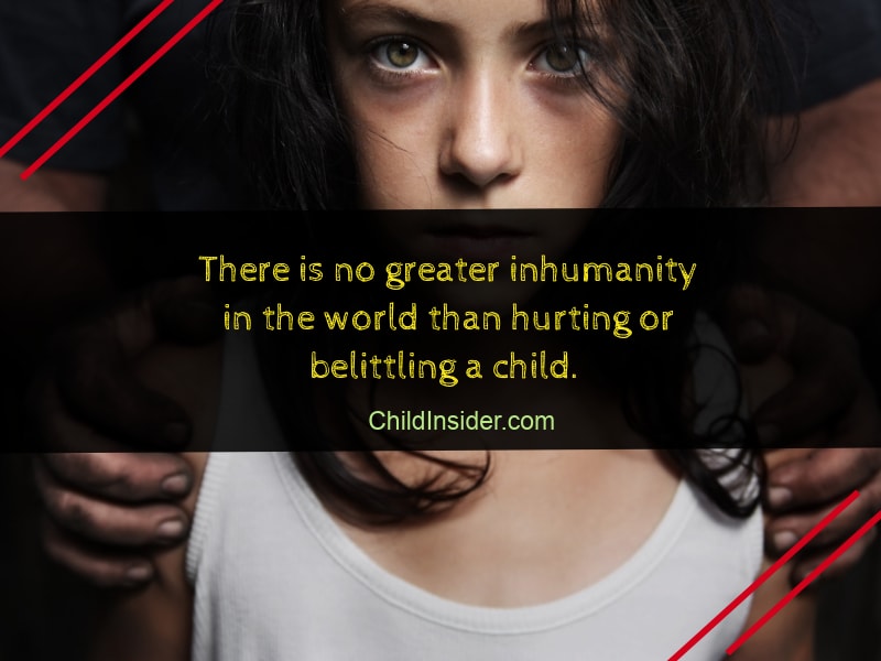 30 Child Abuse Quotes That Will Remind Us The Danger Child Insider