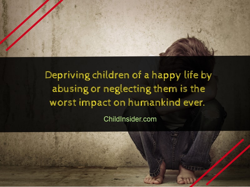 30 Child Abuse Quotes That Will Remind Us The Danger ...