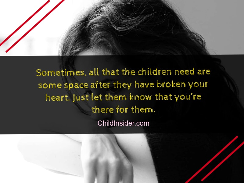 30 Quotes To Remember When Children Break Your Heart Child Insider