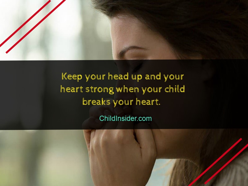 30 Quotes To Remember When Children Break Your Heart Child Insider