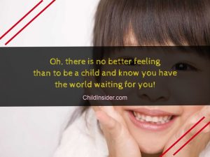 60 Quotes for Kids & about Kids (Inspiring and Funny) – Child Insider