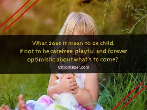 60 Quotes for Kids & about Kids (Inspiring and Funny) – Child Insider