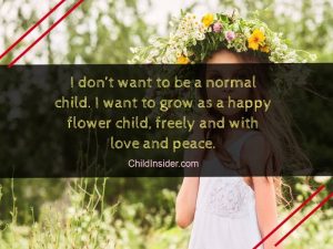 50 Flower Child Quotes to Celebrate Mother Nature with – Child Insider