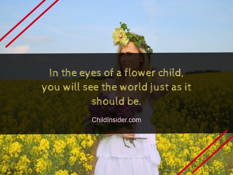 flower child quote
