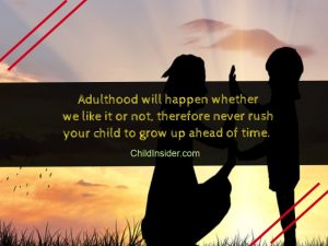 50 Best Quotes About Kids Growing Up Fast (With Images) – Child Insider