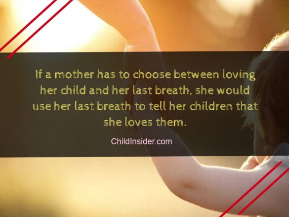 20 Mother's Love for Child Quotes That'll Definitely Touch Your Heart ...