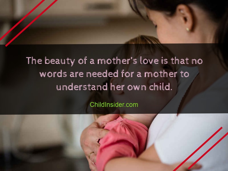 20 Mother S Love For Child Quotes That Ll Definitely Touch Your