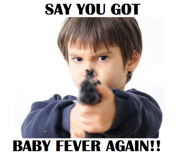 baby fever memes
