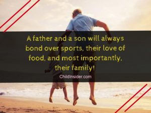 20 Father & Son Bond Quotes That'll Make Your Relationship Stronger
