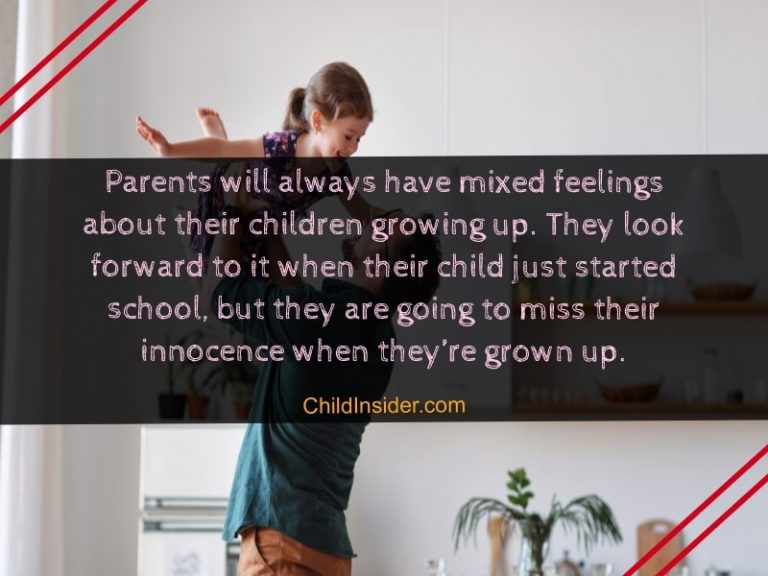 50 Best Quotes About Kids Growing Up Fast (With Images) – Child Insider