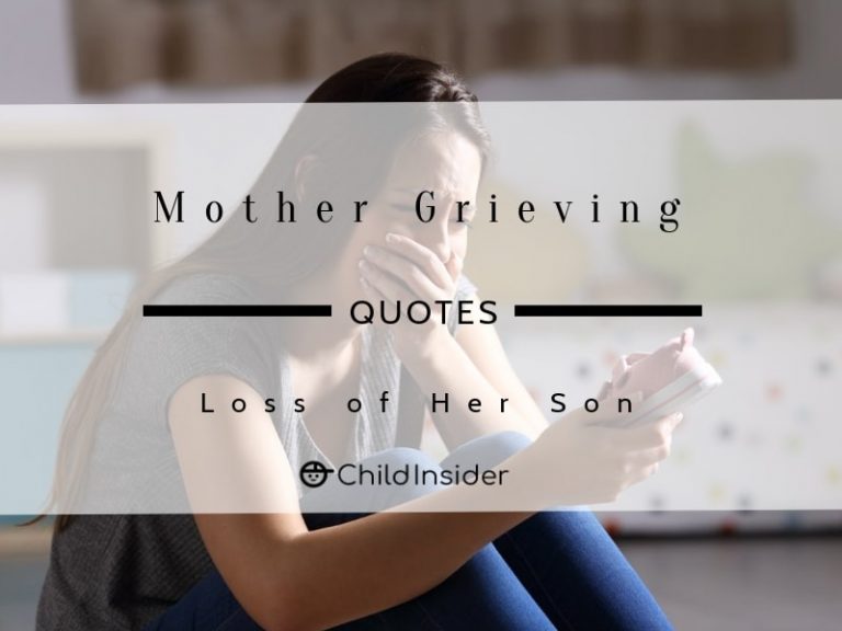 10 Emotional Mother Grieving the Loss of A Son Quotes – Child Insider