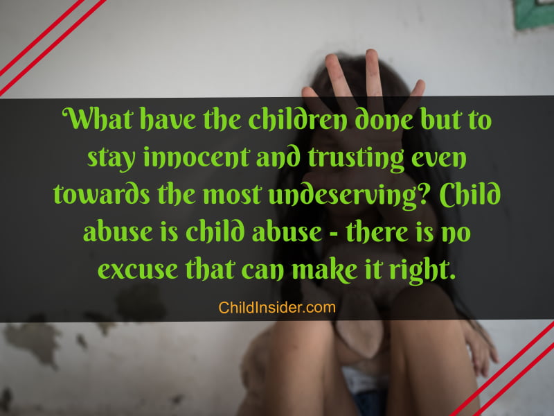 30 Child Abuse Quotes That Will Remind Us The Danger ...