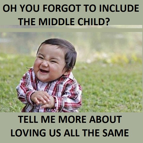 Middle Child Meme Funny