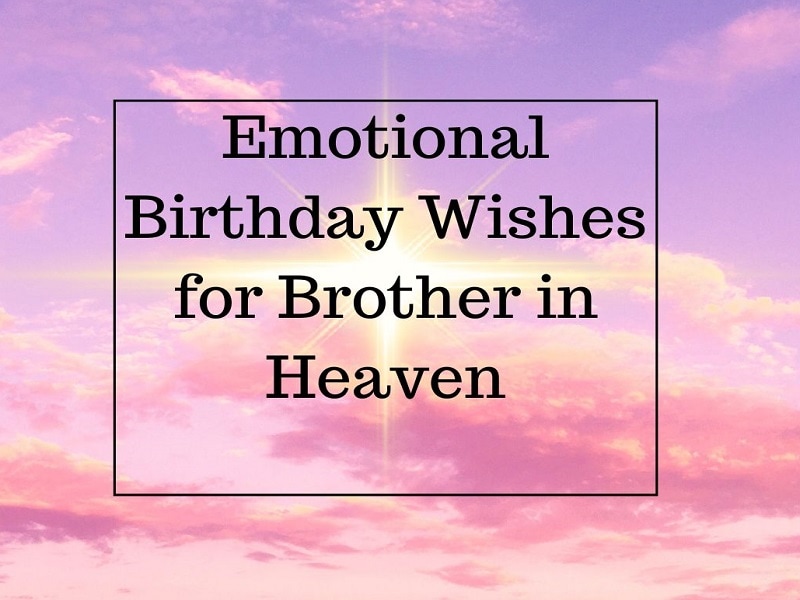 birthday quotes for brother in heaven